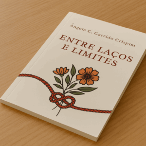 Entre Laços e Limites
