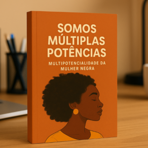 Somos Múltiplas Potências