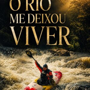 O Rio me Deixou Viver