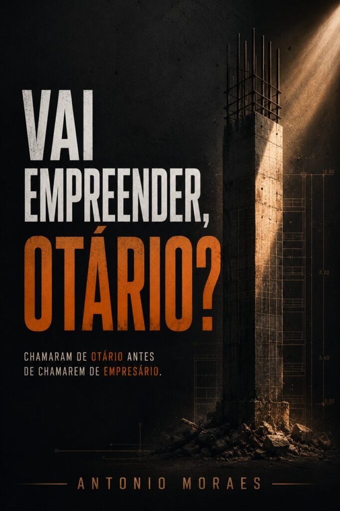Vai Empreender, Otário?